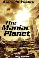 Cover of The Maniac Planet by Joey Peters