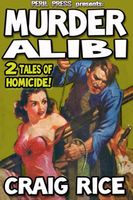 Murder Alibi - 2 Short Tales of Homicide