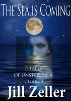 Cover of The Sea is Coming by Jill Zeller
