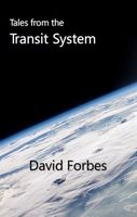 Tales from the Transit System