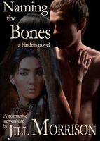 Cover of Naming the Bones by Jill Morrison