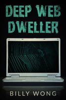 Deep Web Dweller