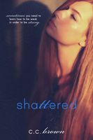 Cover of Shattered by C.C. Brown