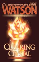 Cover of Clearing Crystal by Christopher Watson