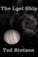 Cover of The Lost Ship by Ted Stetson