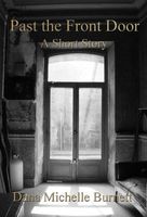 Cover of Past the Front Door, A Short Story by Dana Michelle Burnett