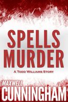 Cover of Spells Murder by Maxwell Cunningham