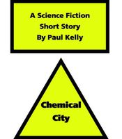 Cover of Chemical City by Paul Kelly