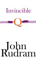 Cover of Invincible Q by John Rudram VII