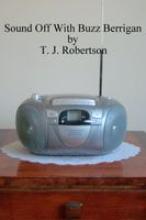 Cover of Sound Off With Buzz Berrigan by T.J. Robertson