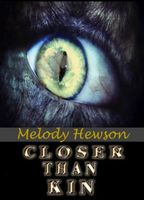 Cover of Closer Than Kin by Melody Hewson