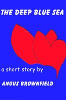 Cover of The Deep Blue Sea by Angus Brownfield