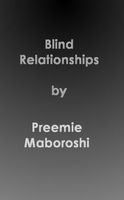 Cover of Blind Relationships by Preemie Maboroshi