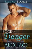 Cover of Edge of Danger by Alex Jace