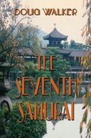Cover of The Seventh Samurai by Douglas Walker