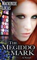 Cover of The Megiddo Mark by Mackenzie Lucas