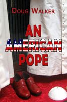 Cover of An American Pope by Douglas Walker