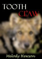Cover of Tooth & Claw by Melody Hewson