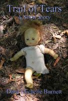 Cover of Trail of Tears, A Short Story by Dana Michelle Burnett
