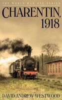 Cover of Charentin, 1918 by David Andrew Westwood