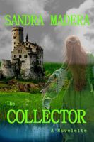 Cover of The Collector by Sandra Madera