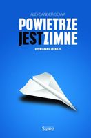 Cover of Powietrze jest zimne. Opowiadania lotnicze by Aleksander Sowa