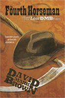 Cover of The Fourth Horseman by David Mark Brown