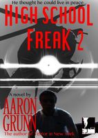 Cover of High School Freak 2 by Aaron Grunn