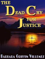 Cover of The Dead Cry for Justice by Barbara Villemez