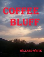 Cover of Coffee Bluff by Willard White