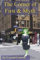 The Corner of First and Myth
