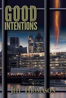 Cover of Good Intentions by Jeff Thomason