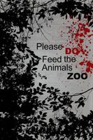 Cover of Please DO Feed the Animals ZOO by Tabitha Short