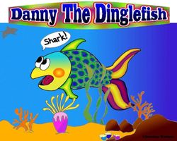 Cover of Danny The Dinglefish by Christina Weimer