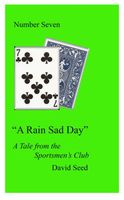 Cover of A Rain Sad Day by David Seed