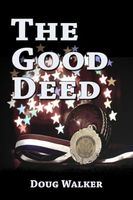 Cover of The Good Deed by Douglas Walker