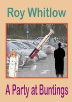 Cover of A Party at Buntings by Roy Whitlow