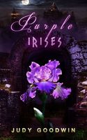 Cover of Purple Irises by Judy Goodwin