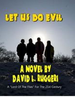 Cover of Let Us Do Evil by David L. Ruggeri