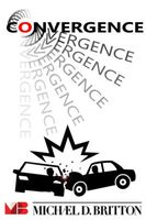 Cover of Convergence by Michael D. Britton