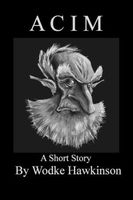 Cover of Acim, a short story by Wodke Hawkinson