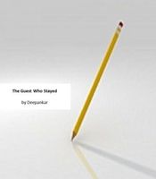 Cover of The Guest Who Stayed by Deepankar