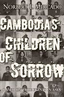 Cambodia's Children of Sorrow