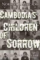 Cambodia's Children of Sorrow