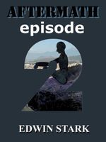 Cover of Aftermath - Episode 2 by Edwin Stark