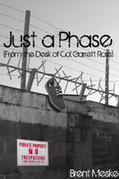 Cover of Just A Phase by Brent Meske