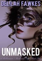 Cover of Unmasked by Delilah Fawkes