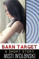 Cover of Barn Target by Misti Wolanski