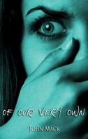 Cover of Of Our Very Own by John MacK