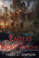 Cover of Embers of a Broken Throne by Terry C. Simpson